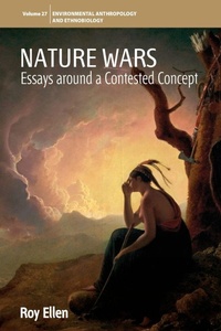 Enlarge image Cover: Nature Wars - Environmental Anthropology and Ethnobiology
