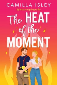 Enlarge image Cover: The Heat of the Moment - Boldwood Books Ltd