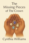 Cover: The Missing Pieces of the Crown - NewGenerationPublishing