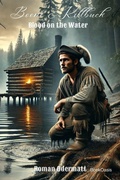 Cover: Boone & Killbuck - Blood on the Water - Boone & Killbuck - Brothers of the Eastern Frontier