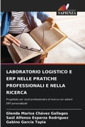 Cover: Laboratorio Logistico E Erp Nelle Pratiche Professionali E Nella Ricerca - Edizioni Sapienza
