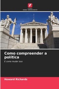 Cover: Como compreender a politica - Edicoes Nosso Conhecimento
