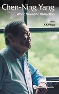 Cover: Chen-ning Yang: World Scientific Collection - World Scientific Publishing Co Pte Ltd