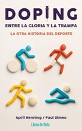 Cover: Doping. Entre La Gloria Y La Trampa - Libros de Ruta