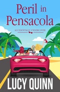 Cover: Peril in Pensacola (Accidentally Undercover Mysteries, #1) - Bayou Moon Press, LLC