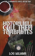 Cover: History Will Call Them Tombmates (The Tombmates Duet, #1) - Midnight Tide Publishing