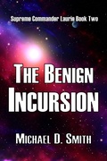 Cover: The Benign Incursion - Sortmind Press