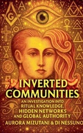 Cover: Inverted Communities An Investigation into Ritual Knowledge, Hidden Networks, and Global Authority - Ajala Legacy Forum