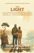 Cover: The Light Between Us - Steve McCarthy