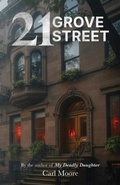 Cover: 21 Grove Street - Palmetto Publishing