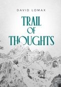 Cover: Trail of Thoughts - Lomax Family, LLC