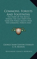 Cover: Commons, Forests And Footpaths - Kessinger Publishing