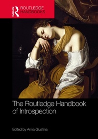 Enlarge image Cover: The Routledge Handbook of Introspection - Routledge