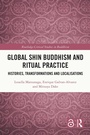 Cover: Global Shin Buddhism and Ritual Practice - Routledge