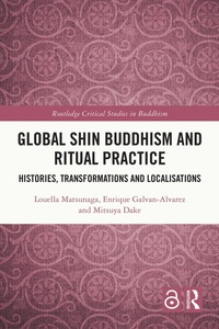 Enlarge image Cover: Global Shin Buddhism and Ritual Practice - Routledge