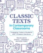 Cover: Classic Texts in Contemporary Classrooms - Routledge