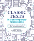 Cover: Classic Texts in Contemporary Classrooms - Routledge