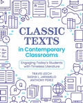 Cover: Classic Texts in Contemporary Classrooms - Routledge