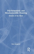 Cover: Psychoanalytic and Neuroscientific Framing - Routledge