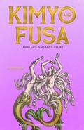 Cover: Kimyo and Fusa: Their Life and Love Story (The Female Future Series, #0) - G.PHEBY