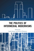 Cover: The Politics of Intermedial Modernisms - Routledge
