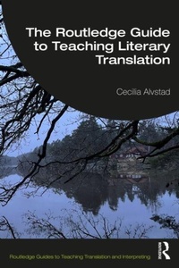 Enlarge image Cover: The Routledge Guide to Teaching Literary Translation - Routledge