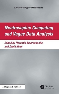 Enlarge image Cover: Neutrosophic Computing and Vague Data Analysis - CRC Press