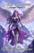 Cover: Halls of Power (Ancient Dreams, #3) - Benjamin Medrano