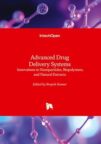 Enlarge image Cover: Advanced Drug Delivery Systems - Innovations in Nanoparticles, Biopolymers, and Natural Extracts - IntechOpen