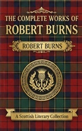 Cover: The Complete Works of Robert Burns - Heritage Words Publishing