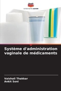 Cover: Systeme d'administration vaginale de medicaments - Editions Notre Savoir
