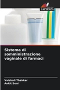 Cover: Sistema di somministrazione vaginale di farmaci - Edizioni Sapienza