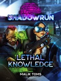Cover: Shadowrun: Lethal Knowledge - Catalyst Game Labs