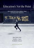 Cover: Education's Not the Point - Lost Tools Press, LLC