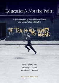 Enlarge image Cover: Education's Not the Point - Lost Tools Press, LLC