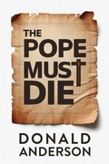 Cover: The Pope Must Die - Hanover Press