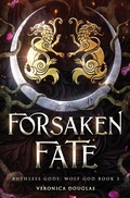 Cover: Forsaken Fate - Magic Side Press LLC
