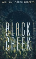 Cover: Black Creek - Three Ravens Publishing