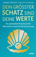 Cover: Dein gr&ouml;&szlig;ter Schatz sind deine Werte - Echter Verlag