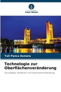 Cover: Technologie zur Oberflaechenveraenderung - Verlag Unser Wissen