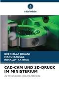 Cover: Cad-CAM Und 3d-Druck Im Ministerium - Verlag Unser Wissen