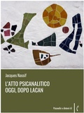 Cover: L'atto psicanalitico oggi, dopo Lacan - Polimnia Digital Editions