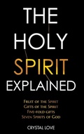Cover: The Holy Spirit Explained - Crystal Love