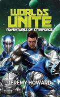 Cover: Worlds Unite (Lost Heir to the Throne of planet Mist, #1) - Summit Cosplay and Printing