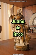 Cover: Juana de Arco (Voces del Medioevo, #9) - Santiago Machain