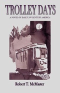 Cover: Trolley Days (The Trolley Days Series, #1) - Unquomonk Press