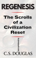 Cover: REGENESIS: The Scrolls of a Civilization Reset (The Phronopsychic Series, #5) - Everly Books Publishing Group