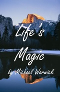 Cover: Life's Magic - Michael Warwick