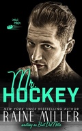Cover: Mr. Hockey (Vegas Crush, #8) - Raine Miller Romance