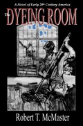 Cover: The Dyeing Room (The Trolley Days Series, #2) - Unquomonk Press